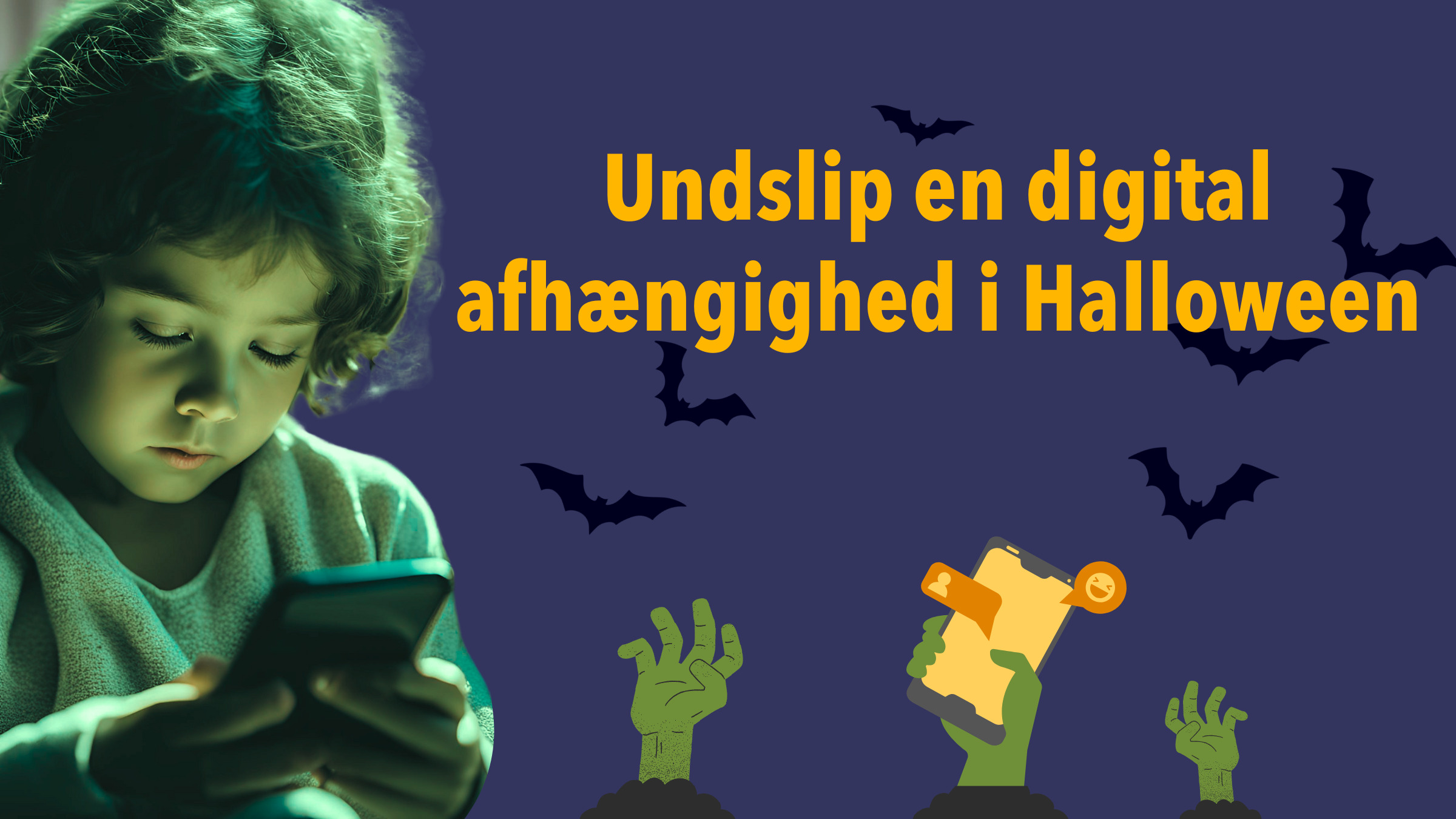 Undslip en digital afhængighed i Halloween